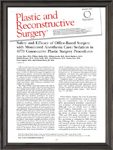 Safety and Efficacy of Office Based Surgery with Monitored Anesthesia Care (MAC) Sedation in 4,778 Consecutive Plastic Surgery Procedures - Article